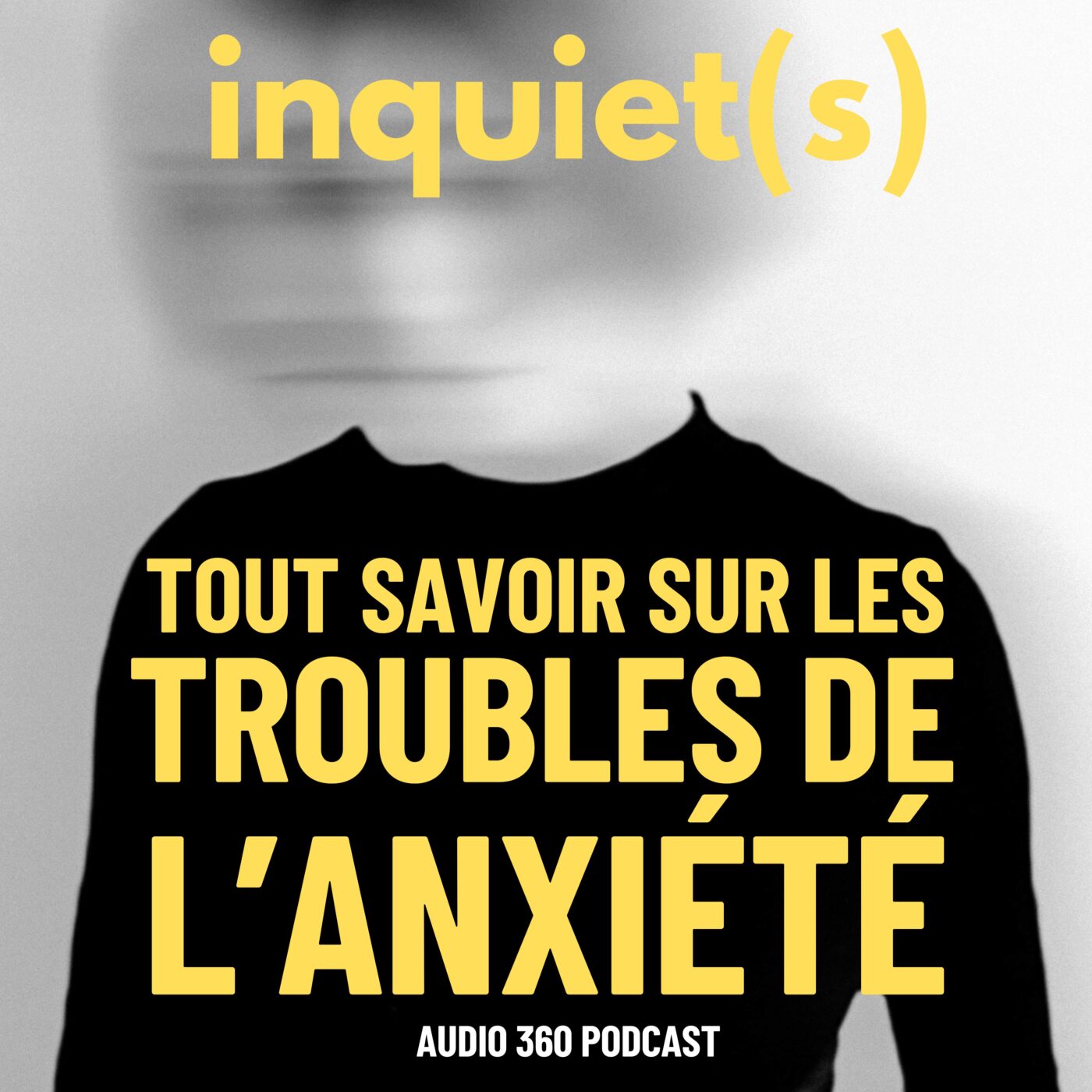 Inquiet(s), tout savoir sur les troubles de l'anxiété