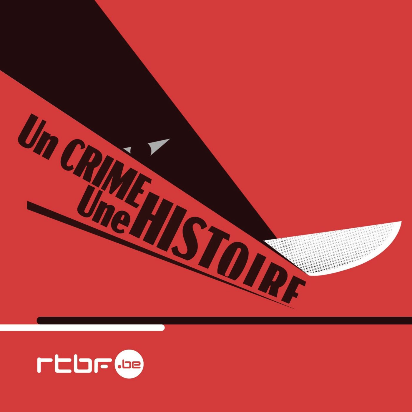 Un Crime, une Histoire