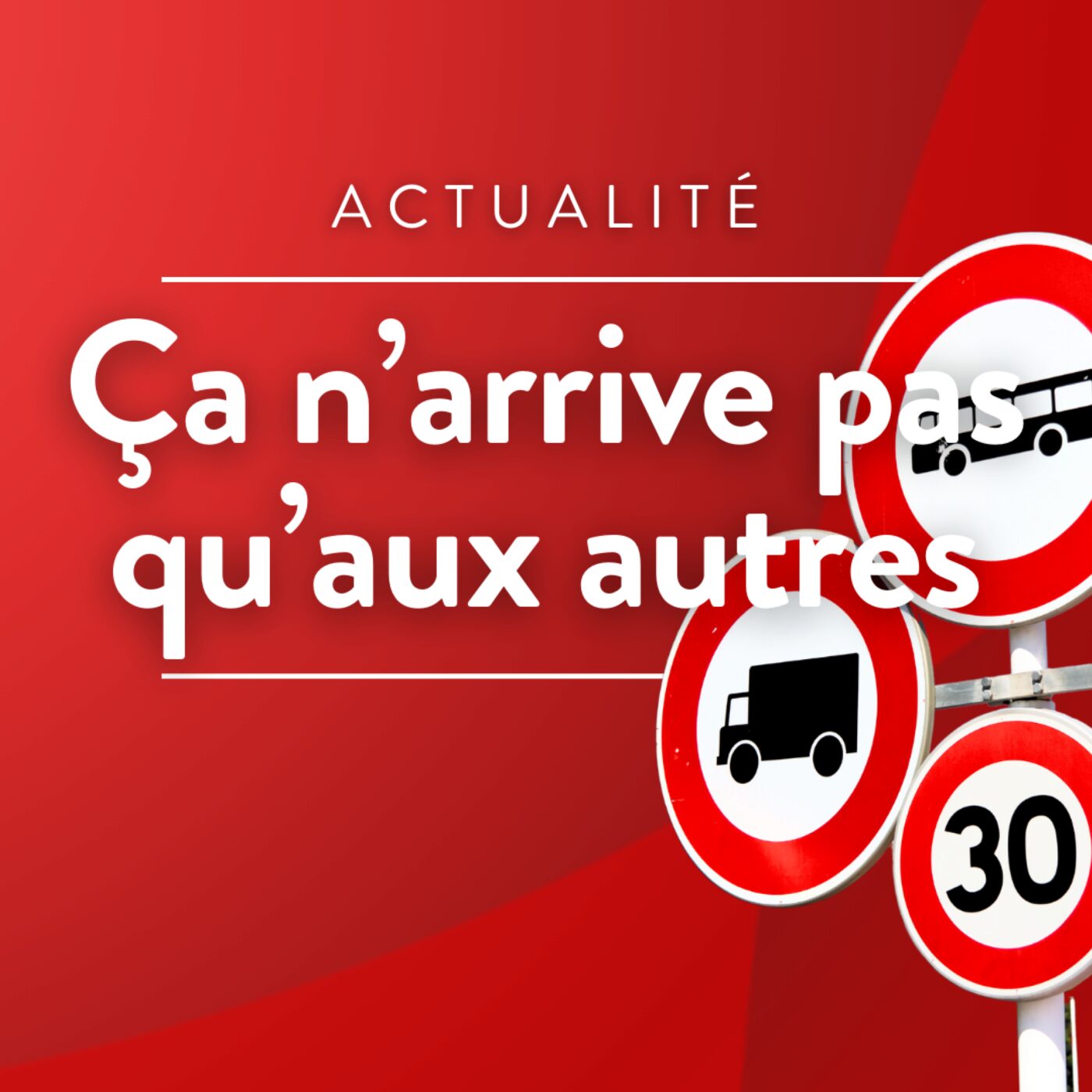 Ça n\'arrive pas qu\'aux autres !