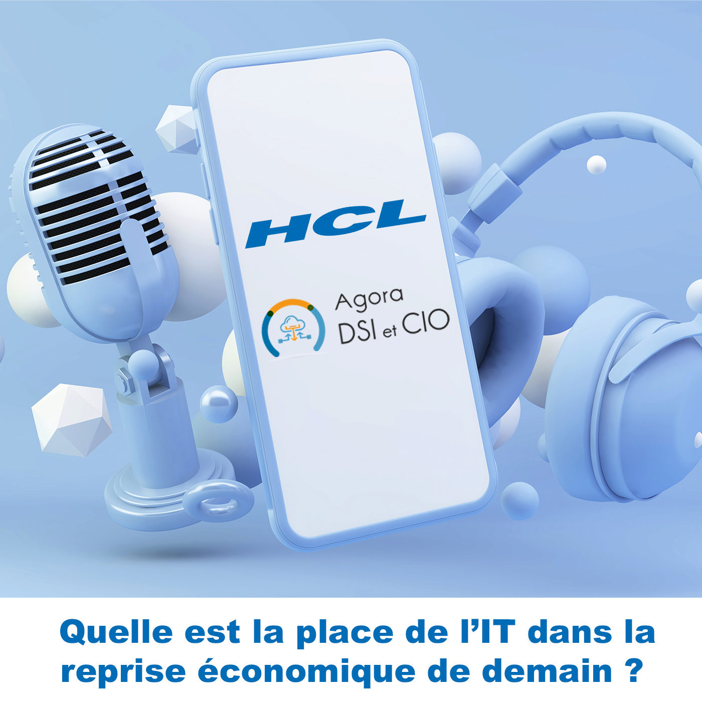 Quelle est la place de l’IT dans  l’économie de demain ? 