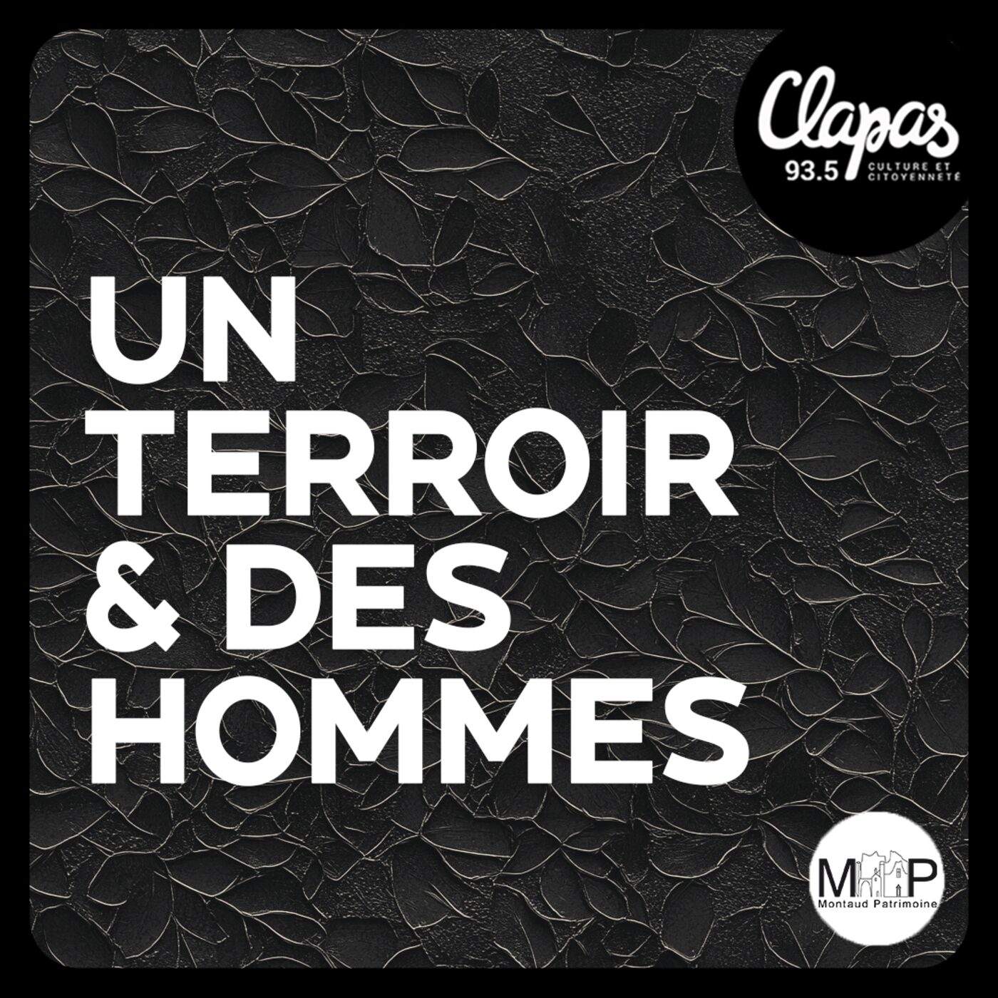 Un Terroir et Des Hommes