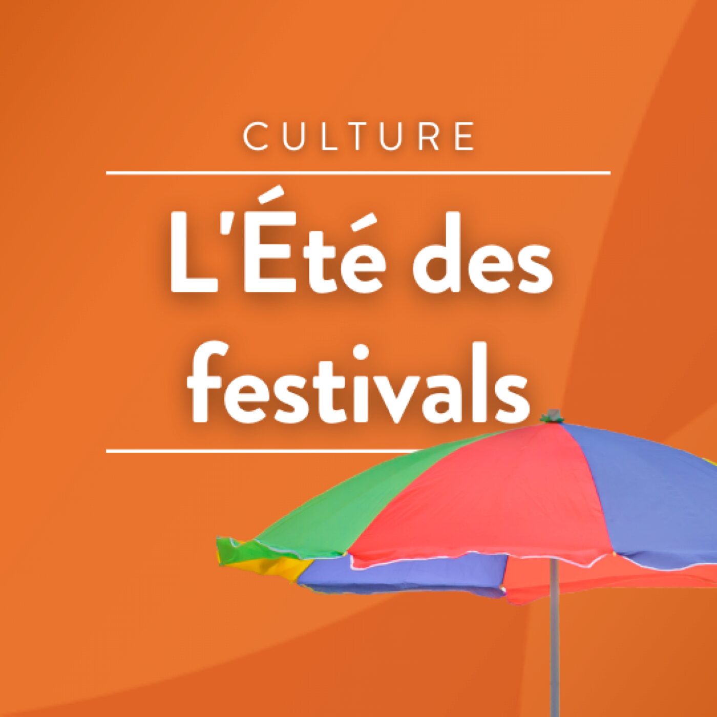 L'été des festivals