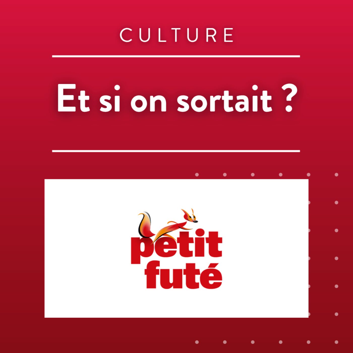 Et si on sortait avec Petit Futé?