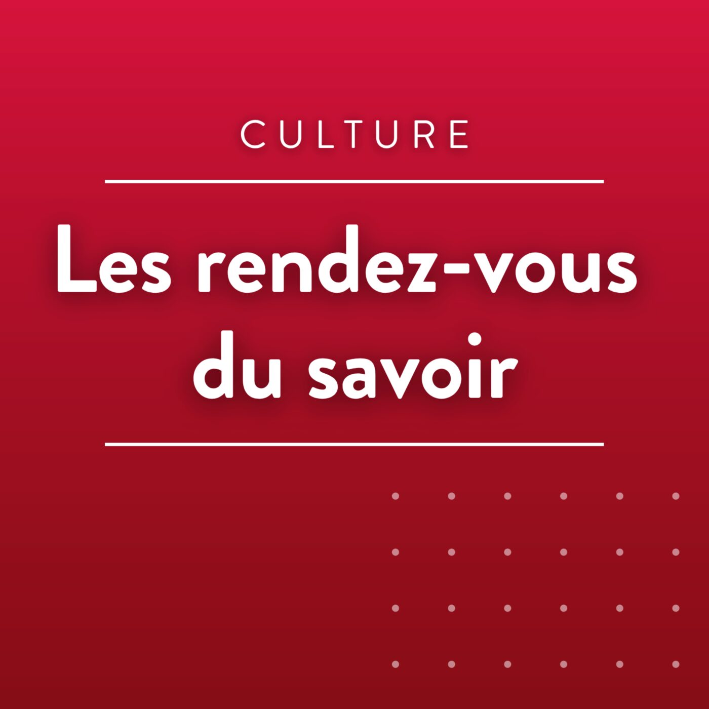 Les rendez-vous du savoir