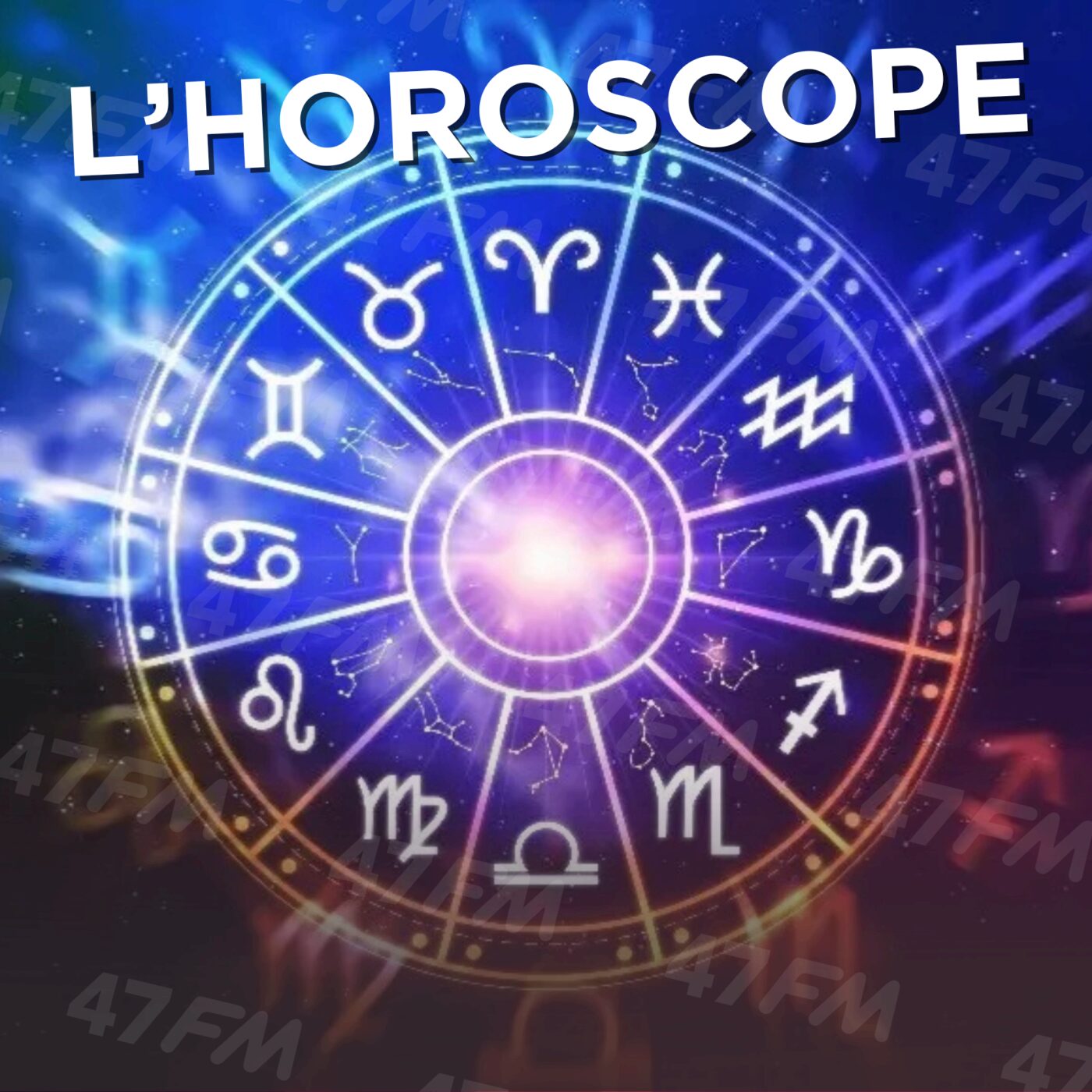 L'horoscope 47 FM du 14-10-2025