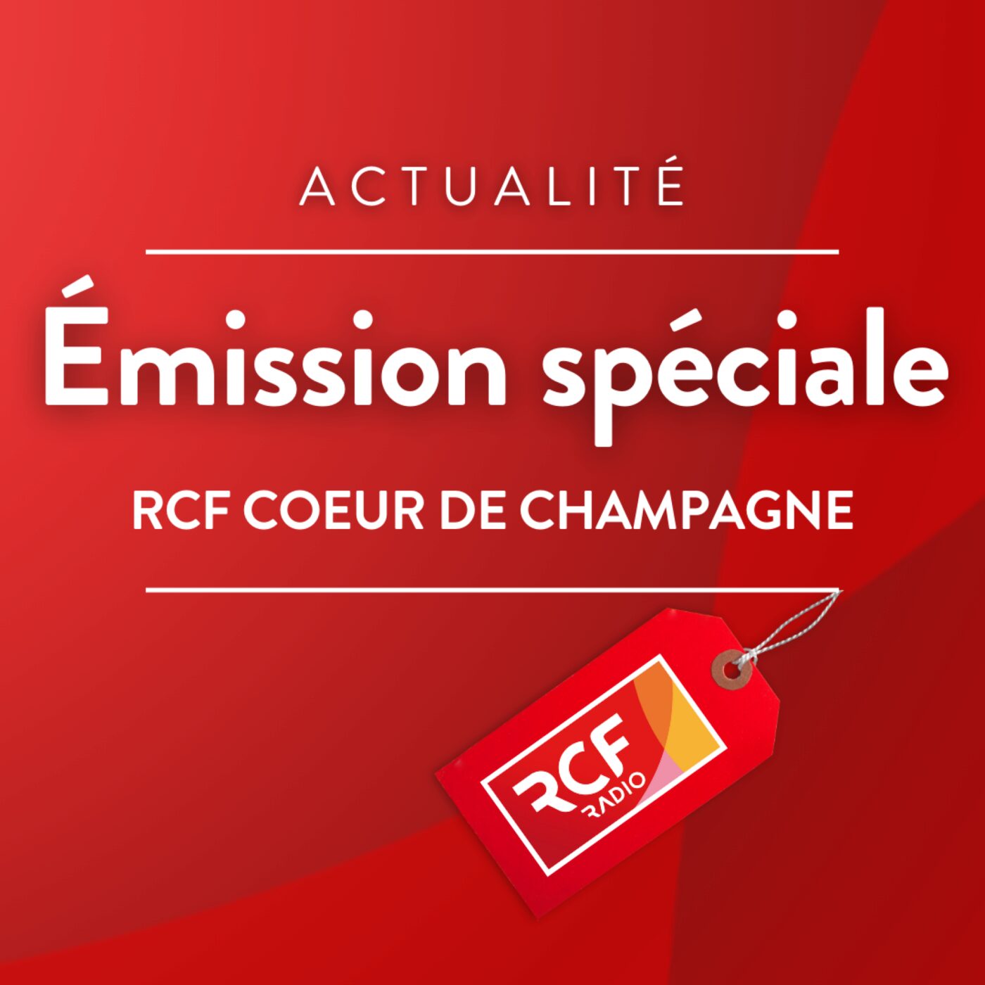 Émission spéciale · RCF Cœur de Champagne