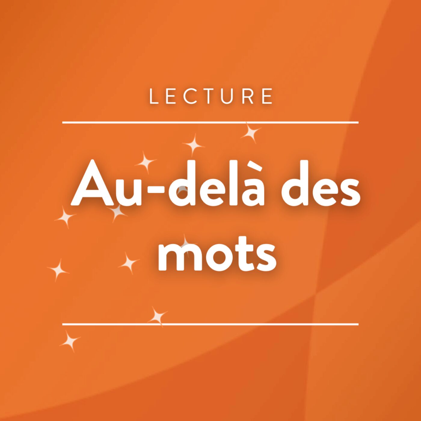 Au-delà des mots (Touraine)