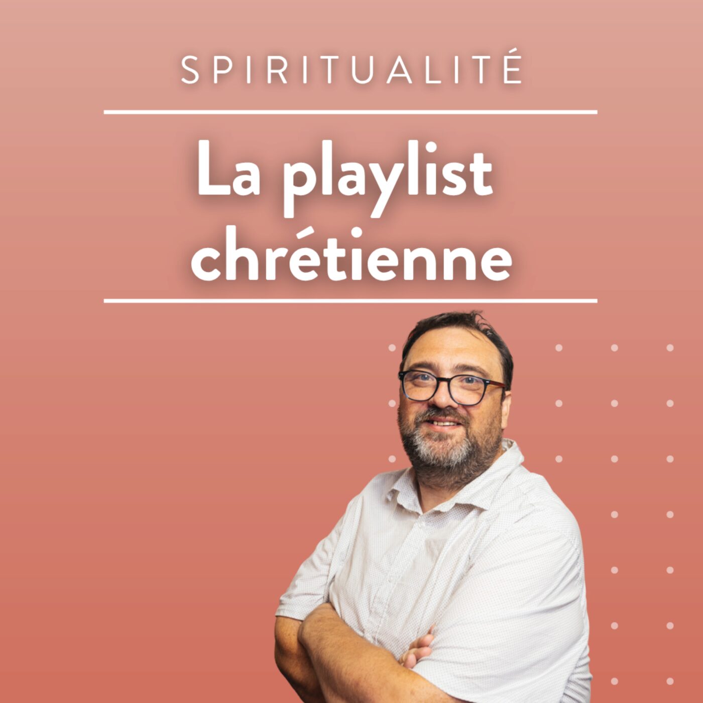 Illustration du podcast La playlist chrétienne