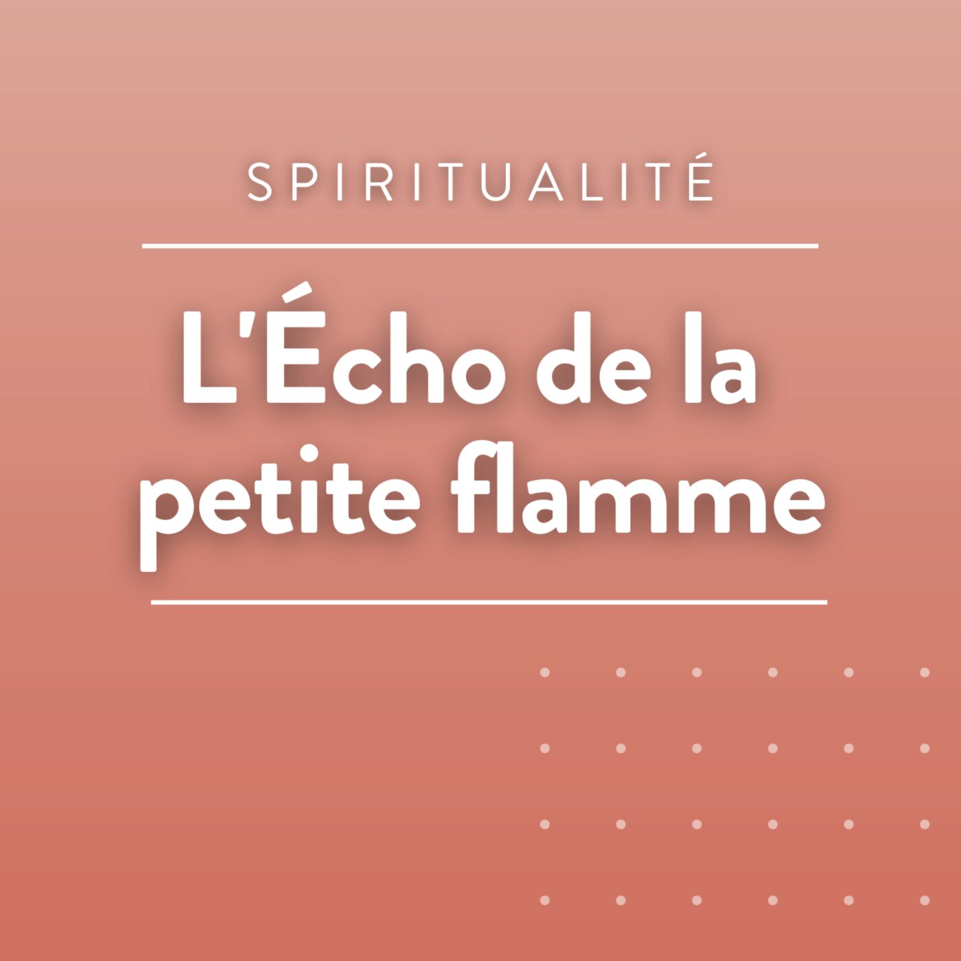 L'Écho de la petite flamme